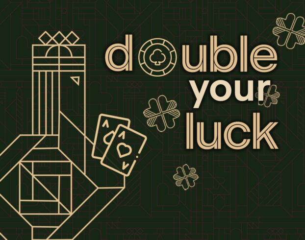 Double your Luck